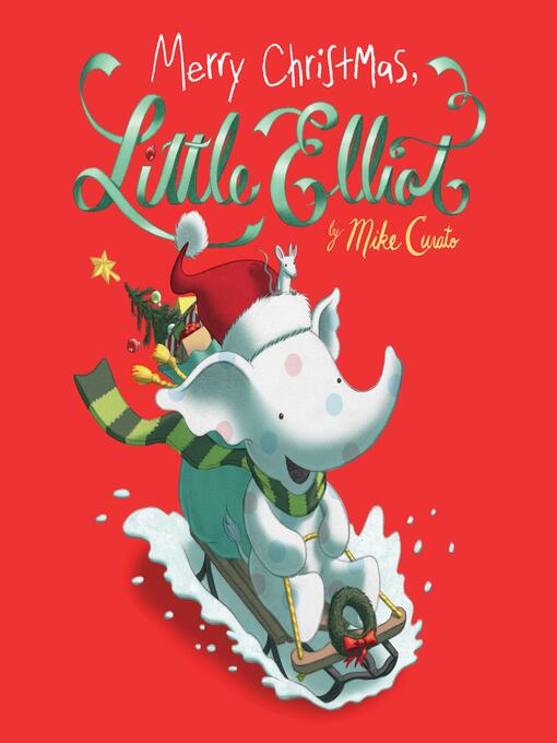 Title details for Merry Christmas, Little Elliot by Mike Curato - Available